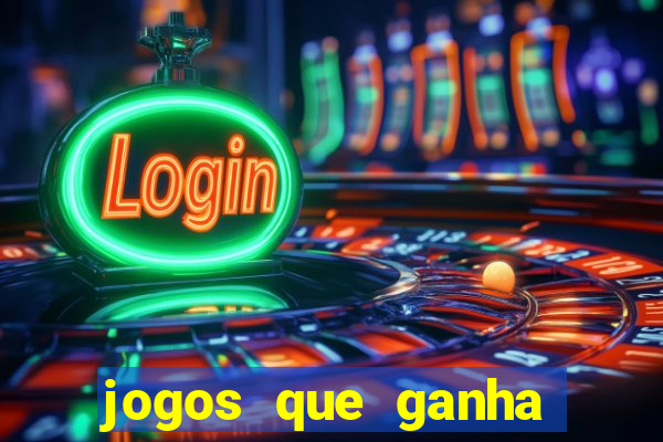 jogos que ganha dinheiro ao se cadastrar